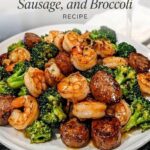 Honey Garlic Shrimp with smoky sausage, broccoli, garlic, honey glaze, sesame seeds, and fresh herbs