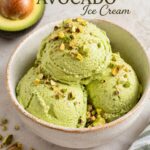 Avocado Ice Cream with ripe avocado, whipped cream, condensed milk, lime, vanilla, and a creamy no-churn texture